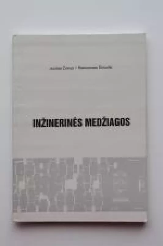 Inžinerinės medžiagos - Juozas Žvinys, knyga
