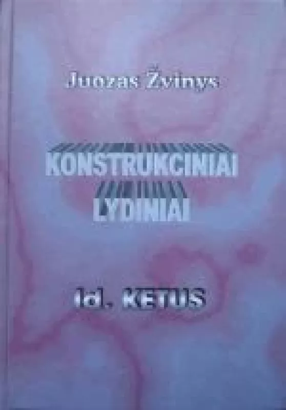Konstrukciniai lydiniai - Juozas Žvinys, knyga