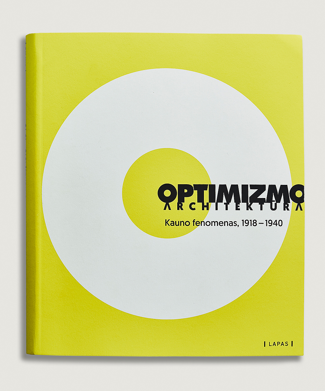 Optimizmo architektūra: Kauno fenomenas, 1918–1940 (su defektu)