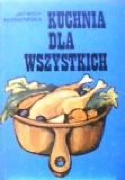 Kuchnia dla wszystkich - Jadwiga Klossowska, knyga