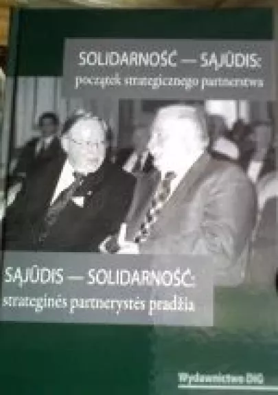 Sąjūdis-Solidarnosc: strateginės partnerystės pradžia - Viktorija Ragauskienė, knyga
