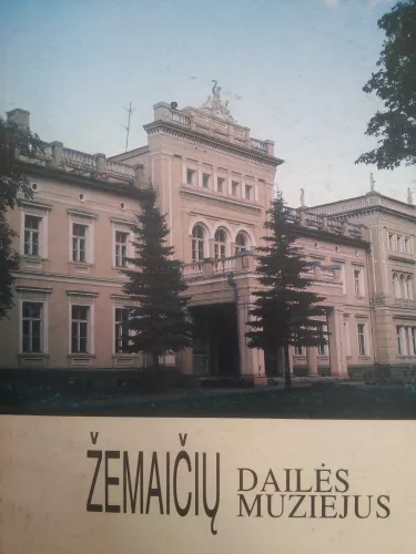 Žemaičių dailės muziejus - Autorių Kolektyvas, knyga