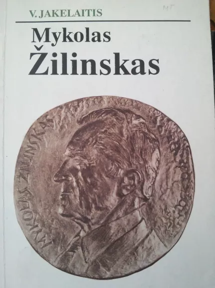 Mykolas Žilinskas - Vytautas Jakelaitis, knyga