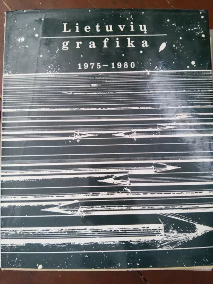 Lietuvių grafika 1975-1980 - R. Tarabilda, knyga