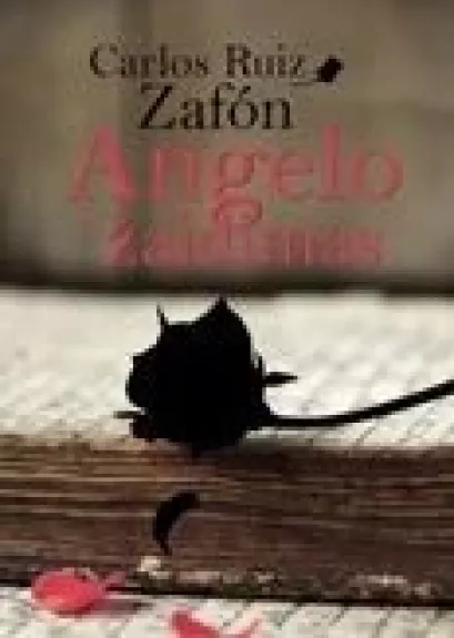 Angelo žaidimas - Carlos Ruiz Zafon, knyga