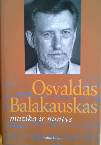 Muzika ir mintys - Osvaldas Balakauskas, knyga