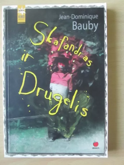 Skafandras ir drugelis - Jean-Dominique Bauby, knyga