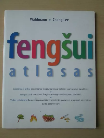 Fengshui atlasas - Werner Waldmann, David Gilberto  Lee Chong, knyga