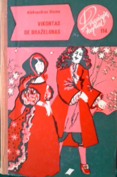 Vikontas de Braželonas (4 dalis) - Aleksandras Diuma, knyga