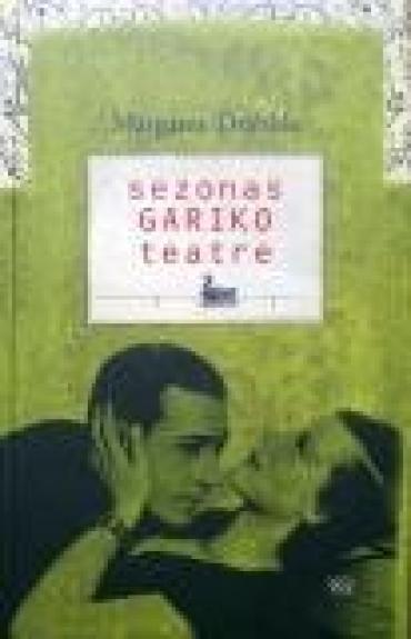 Sezonas Gariko teatre