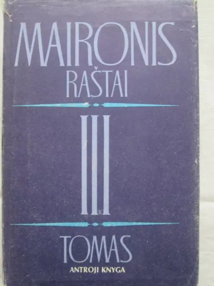 Raštai (III tomas) -  Maironis, knyga 1
