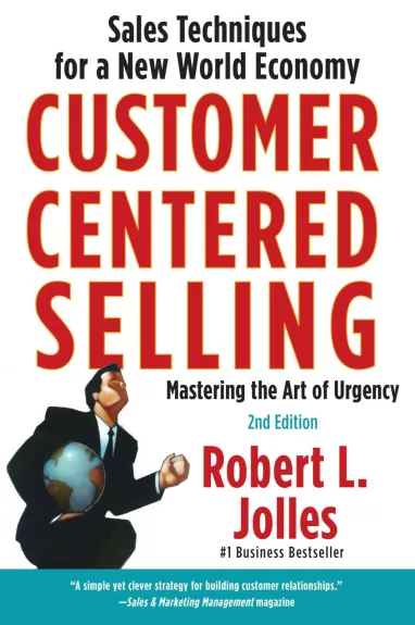 Customer Centered Selling - Robert L. Jolles, knyga