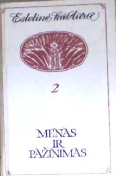 Estetinė kultūra.Menas ir pažinimas (2)