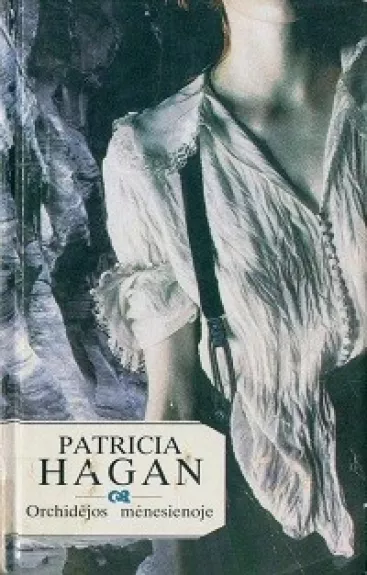 Orchidėjos mėnesienoje - Patricia Hagan, knyga