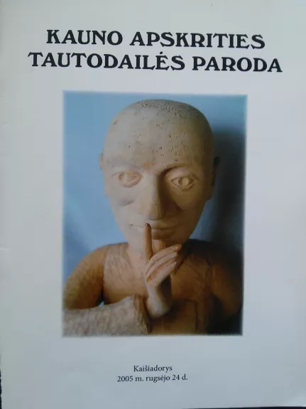 Kauno apskrities tautodailės paroda