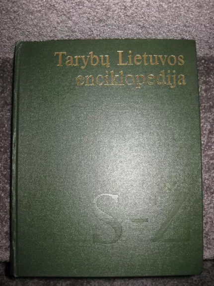 Tarybų  Lietuvos enciklopedija 4 tomai