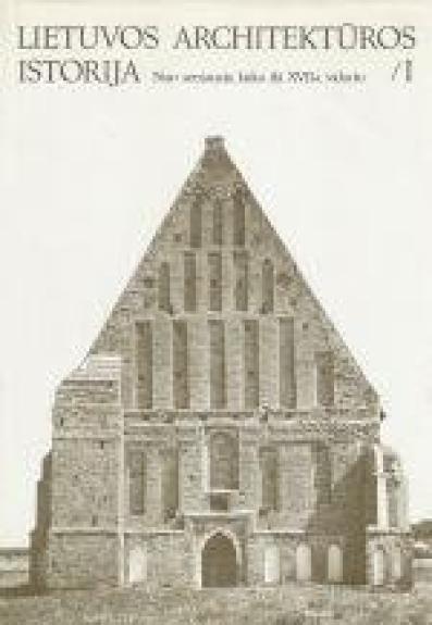 Lietuvos architektūros istorija (1 tomas)