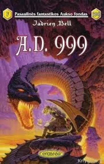 A. D. 999 - Jadrien Bell, knyga