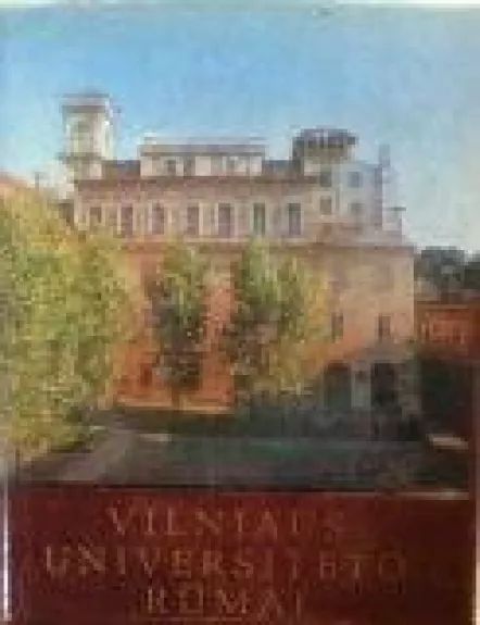 Vilniaus universiteto rūmai - M. Sakalauskas, A.  Stravinskas, knyga