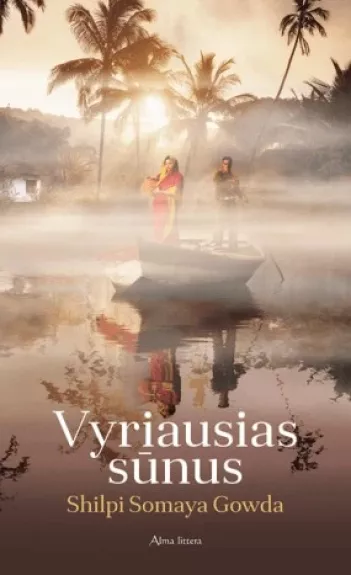 Vyriausias sūnus - Shilpi Somaya Gowda, knyga