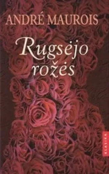 Rugsėjo rožės - Andre Maurois, knyga