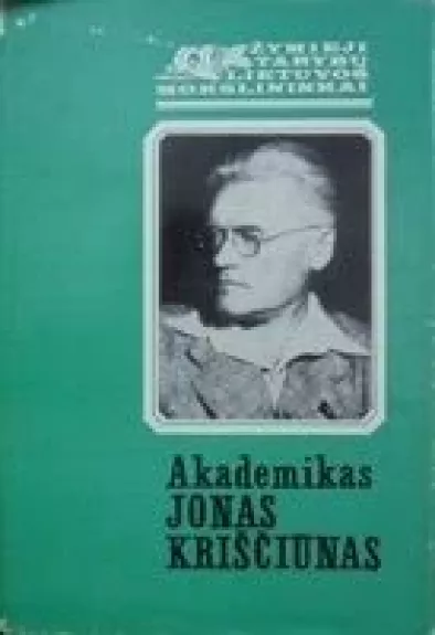 Akademikas Jonas Kriščiūnas - P. Vasinauskas, knyga
