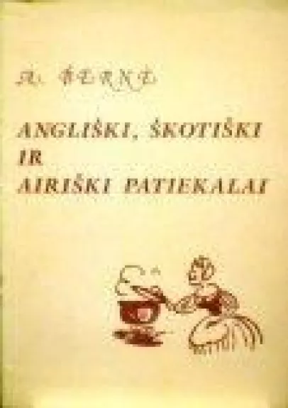 Angliški, škotiški ir airiški patiekalai - A. Berne, knyga