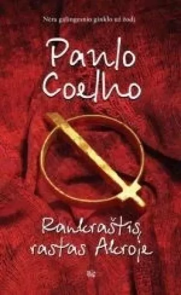 Rankraštis, rastas Akroje - Paulo Coelho, knyga