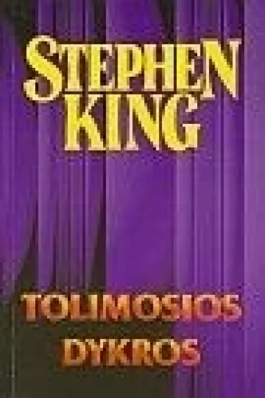 Tolimosios dykros - Stephen King, knyga