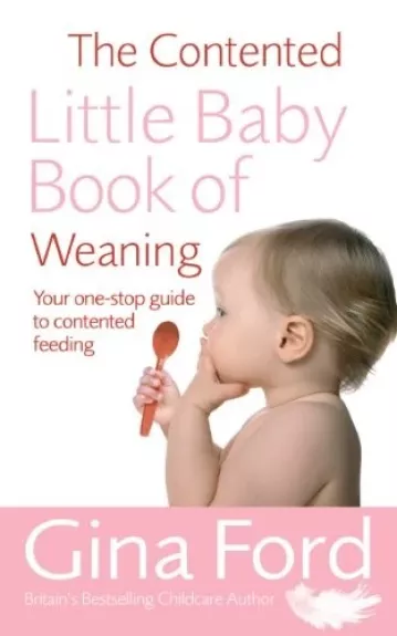 The contented little baby. Book of weaning - Gina Ford, knyga