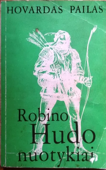 Robino Hudo nuotykiai - Hovardas Pailas, knyga