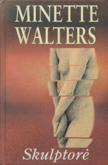 Skulptorė - Minette Walters, knyga