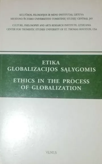 Etika globalizacijos sąlygomis - Autorių Kolektyvas, knyga