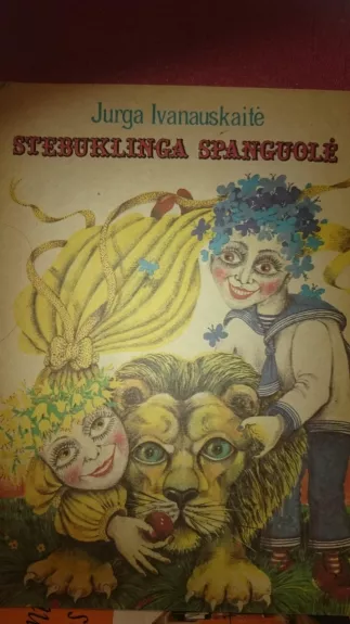 Stebuklinga spanguolė - Jurga Ivanauskaitė, knyga