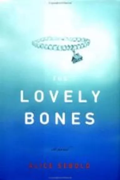 The Lovely Bones - Alice Sebold, knyga