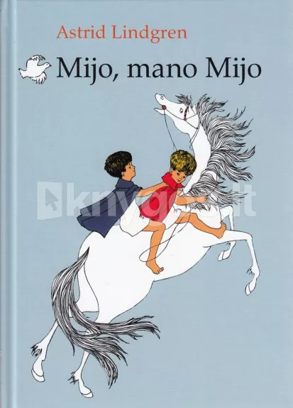 Mijo, mano Mijo - Astrid Lindgren, knyga