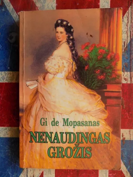 Nenaudingas grožis - Gi De Mopasanas, knyga