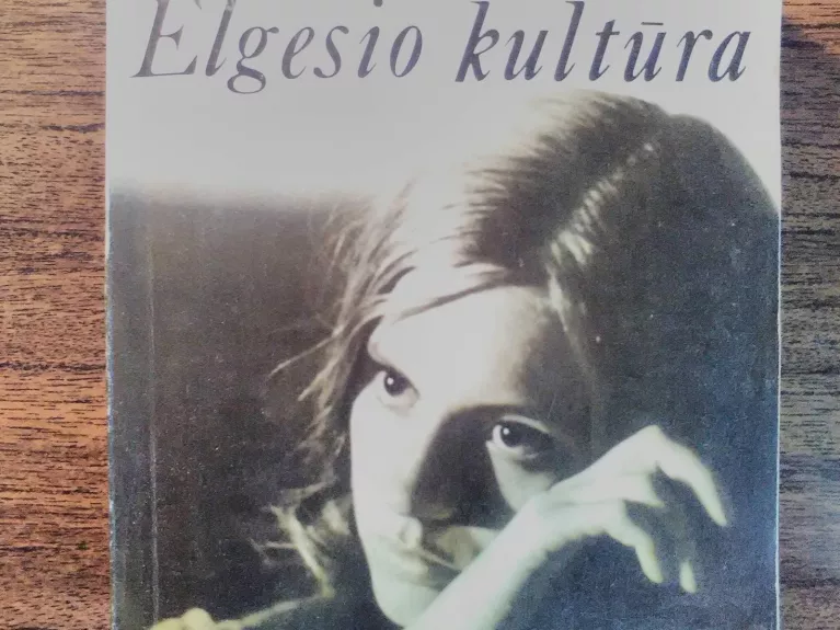 Elgesio kultūra - Autorių Kolektyvas, knyga