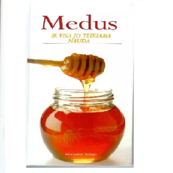 Medus ir visa jo teikiama nauda