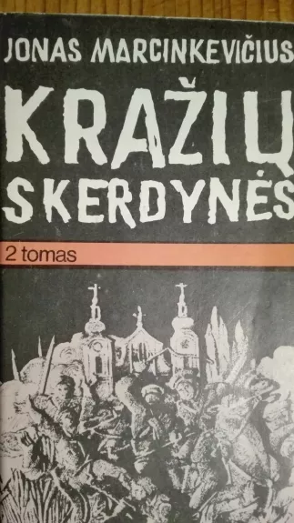 Kražių skerdynės - Jonas Marcinkevičius, knyga
