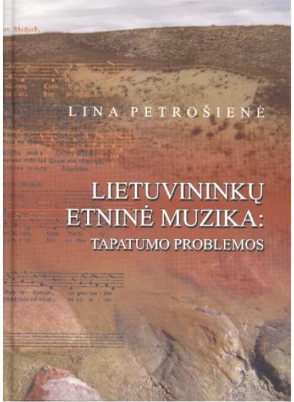 Lietuvninkų etninė muzika: tapatumo problemos