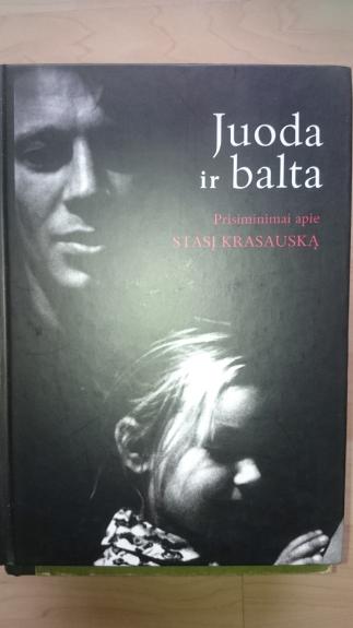 Juoda ir balta - Autorių Kolektyvas, knyga