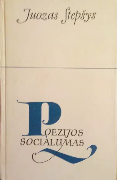 Poezijos socialumas - Juozas Stepšys, knyga