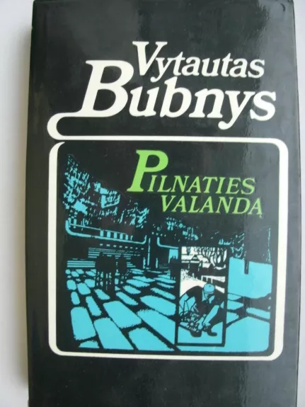 Pilnaties valandą - Vytautas Bubnys, knyga