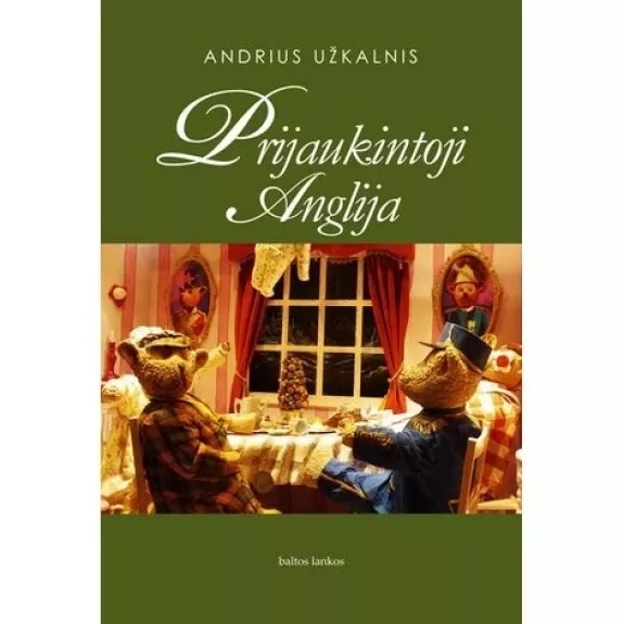 Prijaukintoji Anglija - Andrius Užkalnis, knyga
