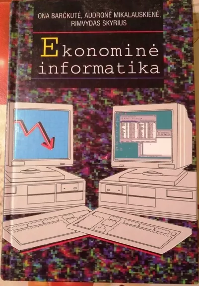 Ekonominė informatika - Ona, Audronė, Rimvydas Barčkutė, Mikalauskienė, Skyrius, knyga