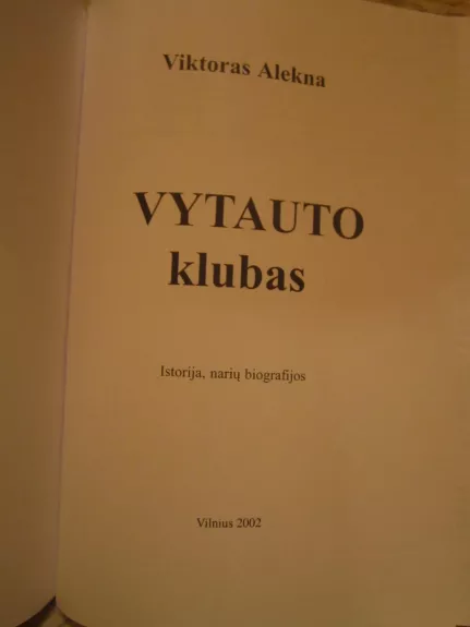 Vytauto klubas - Viktoras Alekna, knyga 1