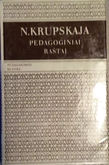 Pedagoginiai raštai - N. Krupskaja, knyga