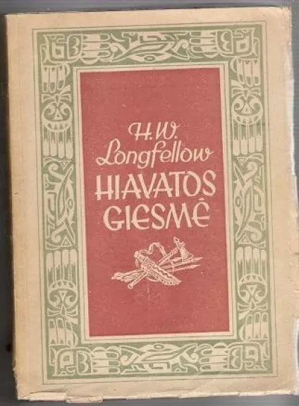 Hiavatos giesmė - Henry Longfellow, knyga