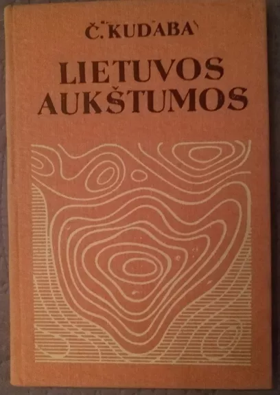 Lietuvos aukštumos - Č. Kudaba, knyga